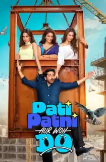 Pati Patni Aur Woh Do (2026) NF WEB-DL Hindi Full Movie 480p | 720p | 1080p | 2160p 4K