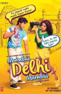 Mumbai Delhi Mumbai (2014) WEB-DL Hindi Full Movie 480p | 720p | 1080p