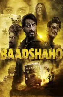 Baadshaho (2017) WEB-DL Hindi Full Movie 480p [400MB] | 720p [1.2GB] | 1080p [2.6GB]