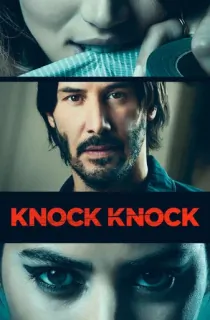 [18+] Knock Knock (2015) BluRay Dual Audio [Hindi ORG. + English] Full Movie 480p [400MB] | 720p [1GB] | 1080p [2GB]