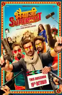 Bhaiaji Superhit (2018) WEB-DL Hindi Full Movie 480p [400MB] | 720p [1.1GB] | 1080p [2.2GB]