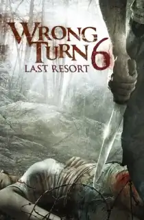 Wrong Turn 6: Last Resort (2014) BluRay [English With Subtitles] Full Movie 480p | 720p | 1080p