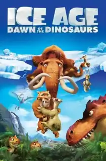 Ice Age: Dawn of the Dinosaurs (2009) BluRay Dual Audio [Hindi ORG. + English] Full Movie 480p | 720p | 1080p | 2160p 4K
