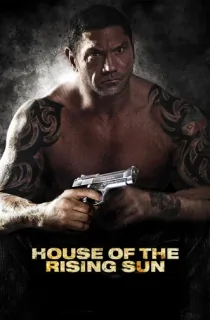 House Of The Rising Sun (2011) Dual Audio {Hindi-English} 480p [300MB] | 720p [800MB] | 1080p [2GB]