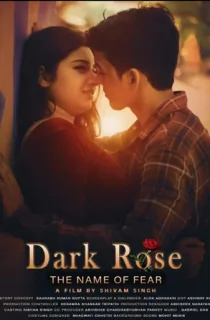 Dark Rose: The Name of Fear (2022) Hindi Full Movie 480p [200MB] | 720p [600MB] | 1080p [1.7GB]