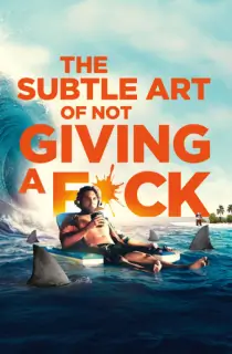 The Subtle Art of Not Giving a F*ck (2023) WEB-DL {English With Subtitles} Full Movie 480p [300MB] | 720p [800MB] | 1080p [2GB]