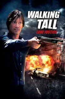 Walking Tall: Lone Justice (2007) WEB-DL Dual Audio [Hindi ORG. + English] Full Movie 480p | 720p | 1080p