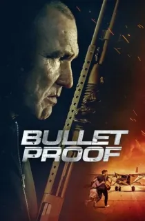 Bullet Proof (2022) BluRay Dual Audio [Hindi ORG. + English] Full Movie 480p | 720p | 1080p