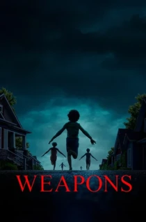 Weapons (2025) WEB-DL [English With Subtitles] Full Movie 480p [450MB] | 720p [1.1GB] | 1080p [2.6GB] | 2160p 4K [13.9GB]