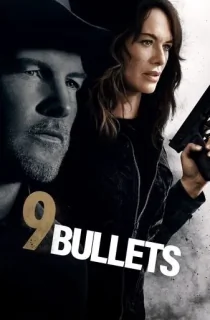 9 Bullets (2022) {English With Subtitles} 480p [350MB] | 720p [1GB] | 1080p [2GB]