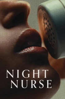 Night Nurse (2026) WEB-DL [English With Subtitles] Full Movie 480p | 720p | 1080p | 2160p 4K