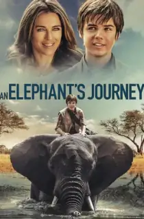 An Elephant’s Journey (2017) BluRay Dual Audio [Hindi ORG. + English] Full Movie 480p | 720p | 1080p
