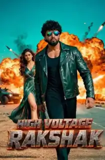 High Voltage Rakshak (2026) UPlay WEB-DL Hindi ORG. Dubbed Full Movie 480p | 720p | 1080p