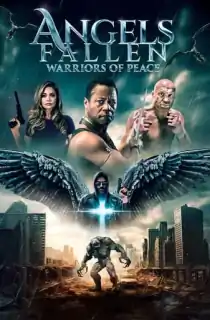 Angels Fallen: Warriors of Peace (2024) WEB-DL Multi Audio [Hindi ORG. + English + Tamil + Telugu] Full Movie 480p [550MB] | 720p [1.2GB] | 1080p [2.2GB]