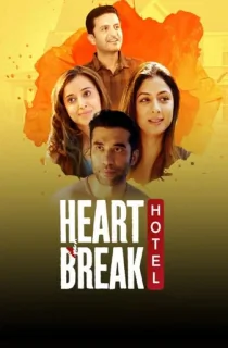 Heartbreak Hotel (Season 1) Multi Audio [Hindi + Tamil + Telugu] Complete WEB Series 480p | 720p | 1080p WEB-DL