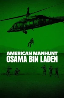 American Manhunt: Osama bin Laden (2025) Season 1 Dual Audio [Hindi ORG. + English] Complete Netflix WEB Series 720p | 1080p WEB-DL