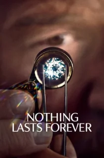 Nothing Lasts Forever (2022) WEB-DL {English With Subtitles} Full Movie 480p [300MB] | 720p [700MB] | 1080p [1.8GB]
