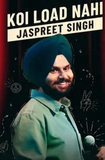 Jaspreet Singh: Koi Load Nahi (2022) Standup Comedy Shows 480p [150MB] | 720p [320MB] | 1080p [1GB]
