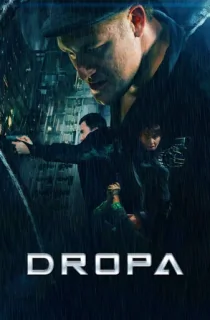 Dropa (2019) Dual Audio {Hindi-English} 480p [350MB] | 720p [1GB]