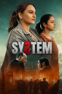 System (2026) WEB-DL Multi Audio [Hindi + Tamil + Telugu] Full Movie 480p | 720p | 1080p | 2160p 4K