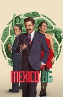 Mexico 86 – Netflix Original (2026) WEB-DL Dual Audio [Hindi ORG. + English] Full Movie 480p | 720p | 1080p | 2160p 4K