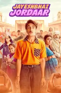 Jayeshbhai Jordaar (2022) WEB-DL Hindi Full Movie 480p | 720p | 1080p | 2160p 4K