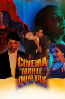 Cinema Marte Dum Tak (Season 1) Hindi Amazon Prime Complete Web Series 480p | 720p | 1080p WEB-DL