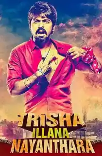 Trisha Illana Nayanthara (2015) WEB-DL Dual Audio [Hindi ORG. + Tamil] Full Movie 480p [450MB] | 720p [1.1GB] | 1080p [2.6GB]