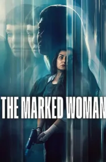 The Marked Woman – Netflix Original (2026) WEB-DL [Hindi ORG. + Multi Audio] Full Movie 480p | 720p | 1080p | 2160p 4K