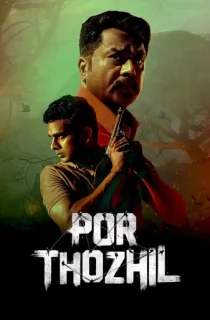 Por Thozhil (2023) Multi Audio [Hindi ORG. + Tamil + Telugu + Malayalam + Kannada] Full Movie WEB-DL 480p [650MB] | 720p [1.3GB] | 1080p [2.9GB]
