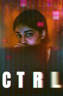 CTRL (2024) WEB-DL Hindi Full Movie 480p [250MB] | 720p [750MB] | 1080p [1.5GB]