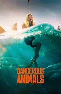 Dangerous Animals (2025) WEB-DL Multi Audio [Hindi ORG. + English + Tamil + Telugu] Full Movie 480p [550MB] | 720p [1.2GB] | 1080p [2GB]