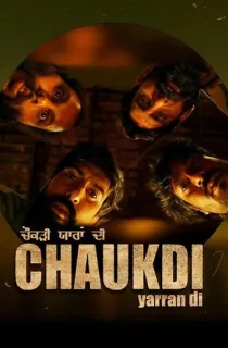 Chaukdi Yaaran Di (2025) Season 1 Complete Punjabi WEB Series 480p | 720p | 1080p WEB-DL