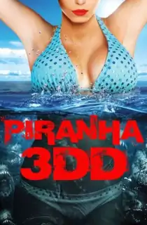 Piranha 3DD (2012) UNRATED BluRay Multi Audio [Hindi ORG. + English + Tamil + Telugu] Full Movie 480p | 720p | 1080p