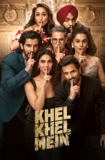 Khel Khel Mein (2024) WEB-DL Hindi Full Movie 480p | 720p | 1080p | 2160p 4K
