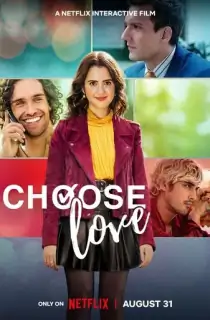 Choose Love – Netflix Original (2023) WEB-DL Dual Audio {Hindi-English} 480p [950MB] | 720p [2.6GB] | 1080p [6.2GB]