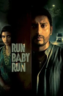 Run Baby Run (2023) Hindi Full Movie WEB-DL 480p [550MB] | 720p [1.4GB] | 1080p [3.8GB]