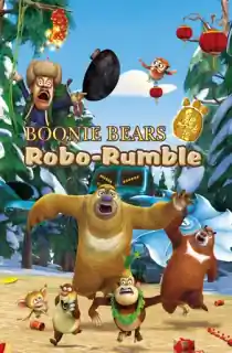 Boonie Bears: Robo-Rumble (2014) WEB-DL Dual Audio [Hindi ORG. + English] Full Movie 480p | 720p | 1080p