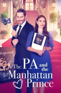 The PA And The Manhattan Prince (2023) Multi Audio [Hindi ORG. + English + Tamil + Telugu] Full Movie WEB-DL 480p [500MB] | 720p [1GB] | 1080p [2GB]