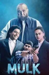 Mulk (2018) HDRip Hindi Full Movie 480p | 720p | 1080p