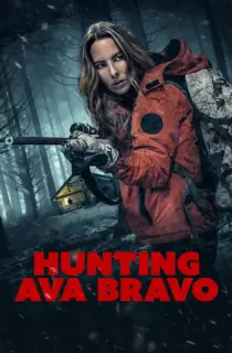 Hunting Ava Bravo (2022) BluRay {English With Subtitles} 480p [300MB] | 720p [700MB] | 1080p [1.7GB]