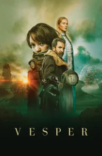 Vesper (2022) {English With Subtitles} Web-DL 480p [400MB] | 720p [1GB] | 1080p [2.3GB]