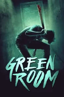 Green Room (2015) BluRay Dual Audio [Hindi ORG. + English] Full Movie 480p | 720p | 1080p | 2160p 4K