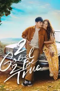 2 Good 2 Be True (2022) Season 1 [Hindi ORG. Dubbed] Filipino Drama WEB Series 720p | 1080p WEB-DL