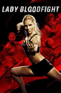 Lady Bloodfight (2016) BluRay Dual Audio [Hindi ORG. + English] Full Movie 480p | 720p | 1080p