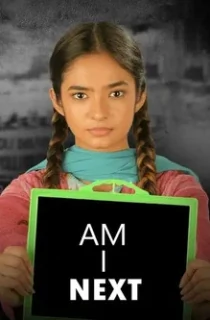 Am I Next (2023) Hindi Full Movie ZEE5 WEB-DL 480p [200MB] | 720p [550MB] | 1080p [1GB]