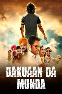 Dakuaan Da Munda (2018) WEB-DL Punjabi Full Movie 480p [450MB] | 720p [1.3GB] | 1080p [2.5GB]