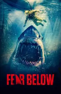 Fear Below (2025) WEB-DL Multi Audio [Hindi ORG. + English + Tamil + Telugu] Full Movie 480p [400MB] | 720p [1GB] | 1080p [1.8GB]