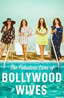 Fabulous Lives of Bollywood Wives (Season 1-2) Hindi Complete Netflix WEB Series 480p | 720p HDRip