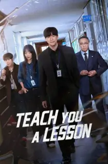Teach You a Lesson (2026) Season 1 [Hindi ORG. + Multi Audio] Complete Netflix Original WEB Series 480p | 720p | 1080p | 2160p 4K WEB-DL
